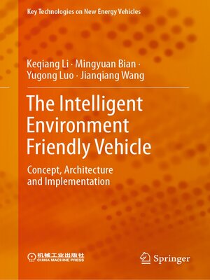 cover image of The Intelligent Environment Friendly Vehicle